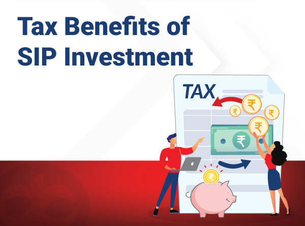 Tax Benefits of SIP Investment